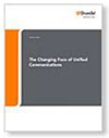 The Changing Face of Unified Communications